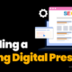 Building a Strong Digital Presence: A Guide to Standing Out Online